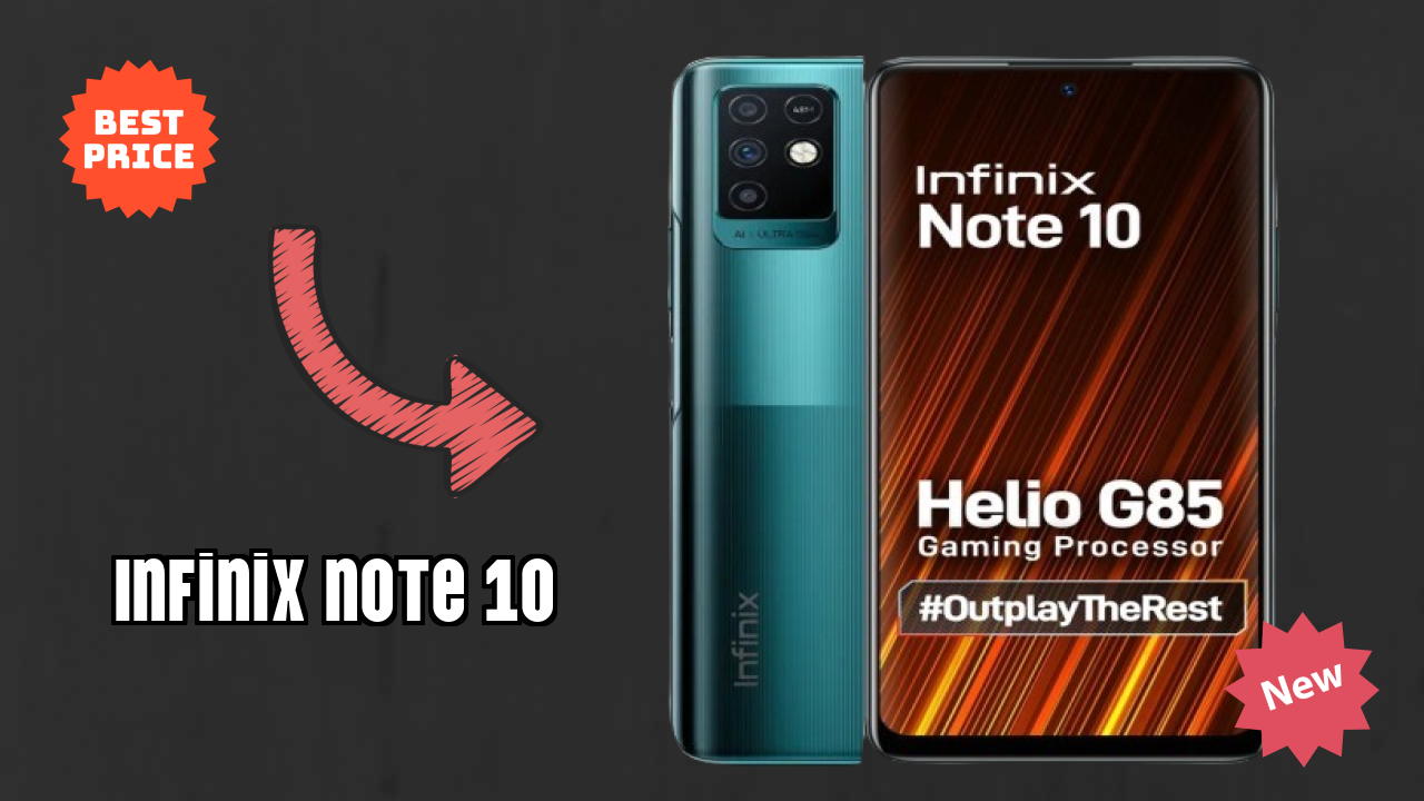 क्या Infinix Note 10 ₹10,999 के लायक है? पूरा ऑनेस्ट रिव्यु