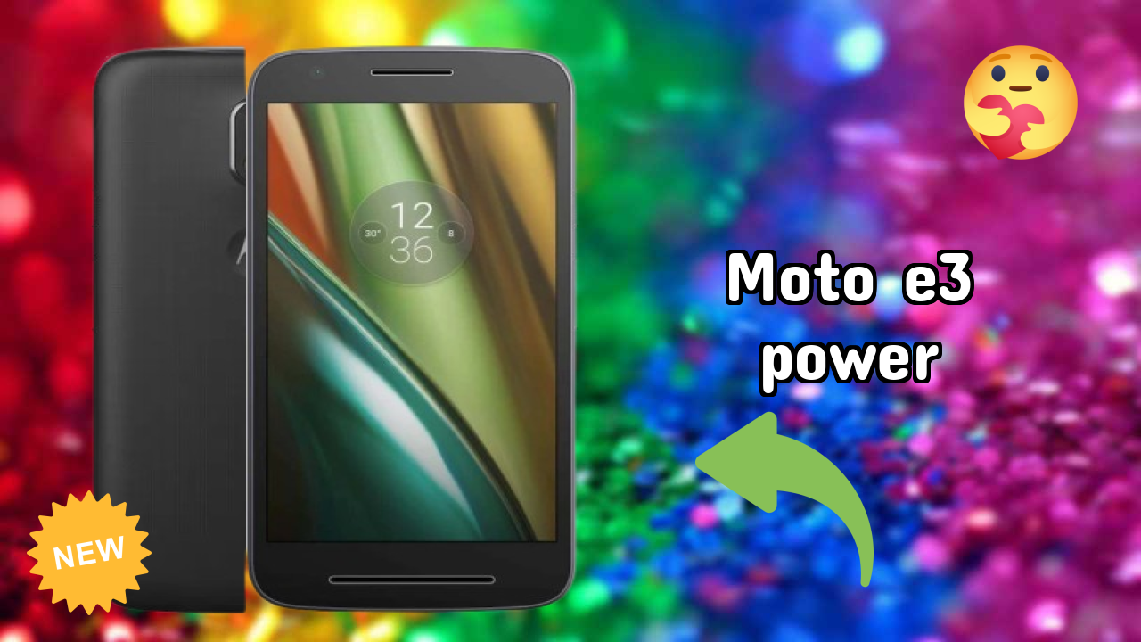 Moto E3 Power 2026: नवीनतम मॉडल रिव्यु और फीचर्स