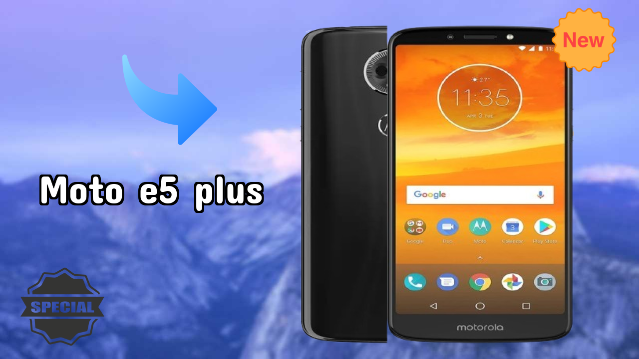 Moto E5 Plus 2026 पूरा स्पेसिफिकेशन तुलना