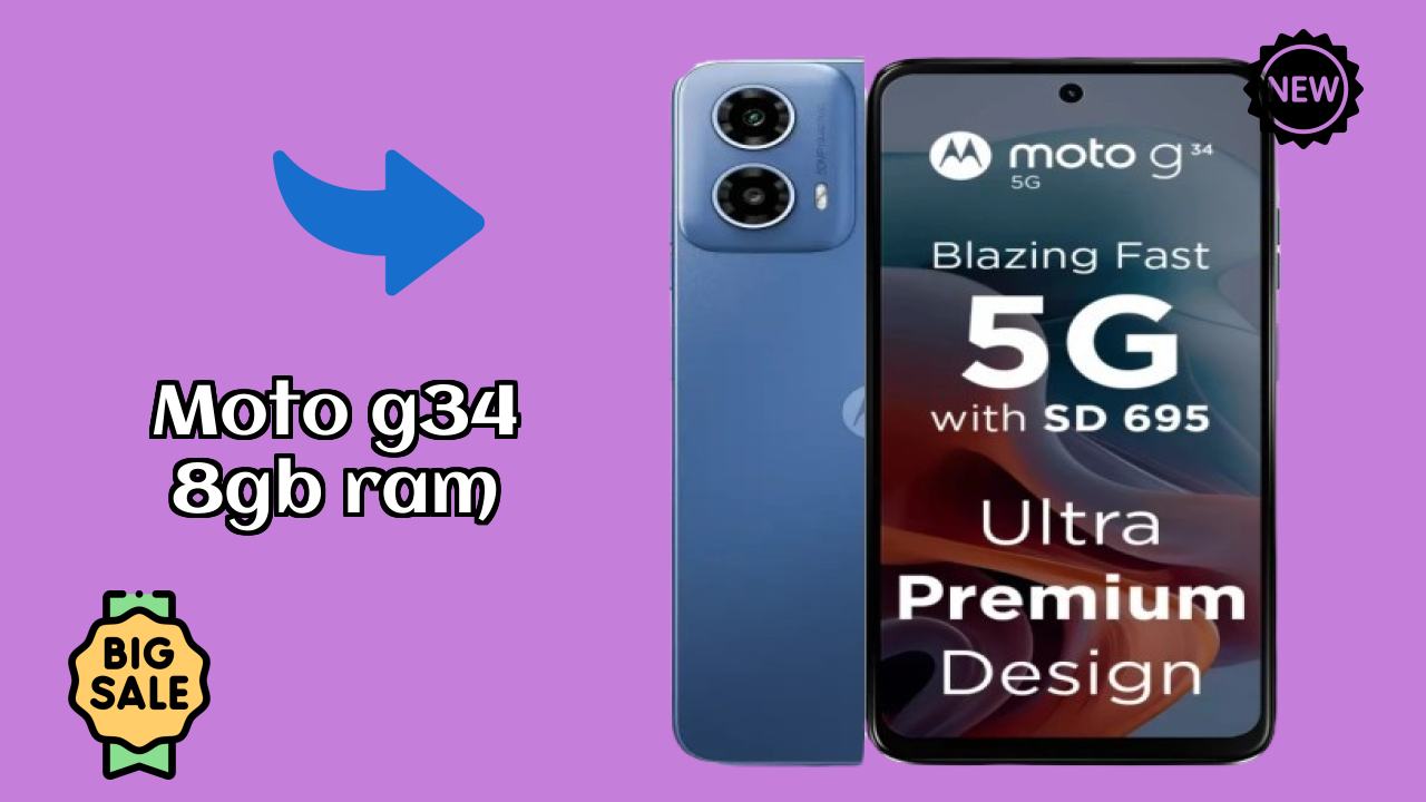 ₹12,999 पर Moto G34 8GB RAM - पूरा शॉपिंग गाइड