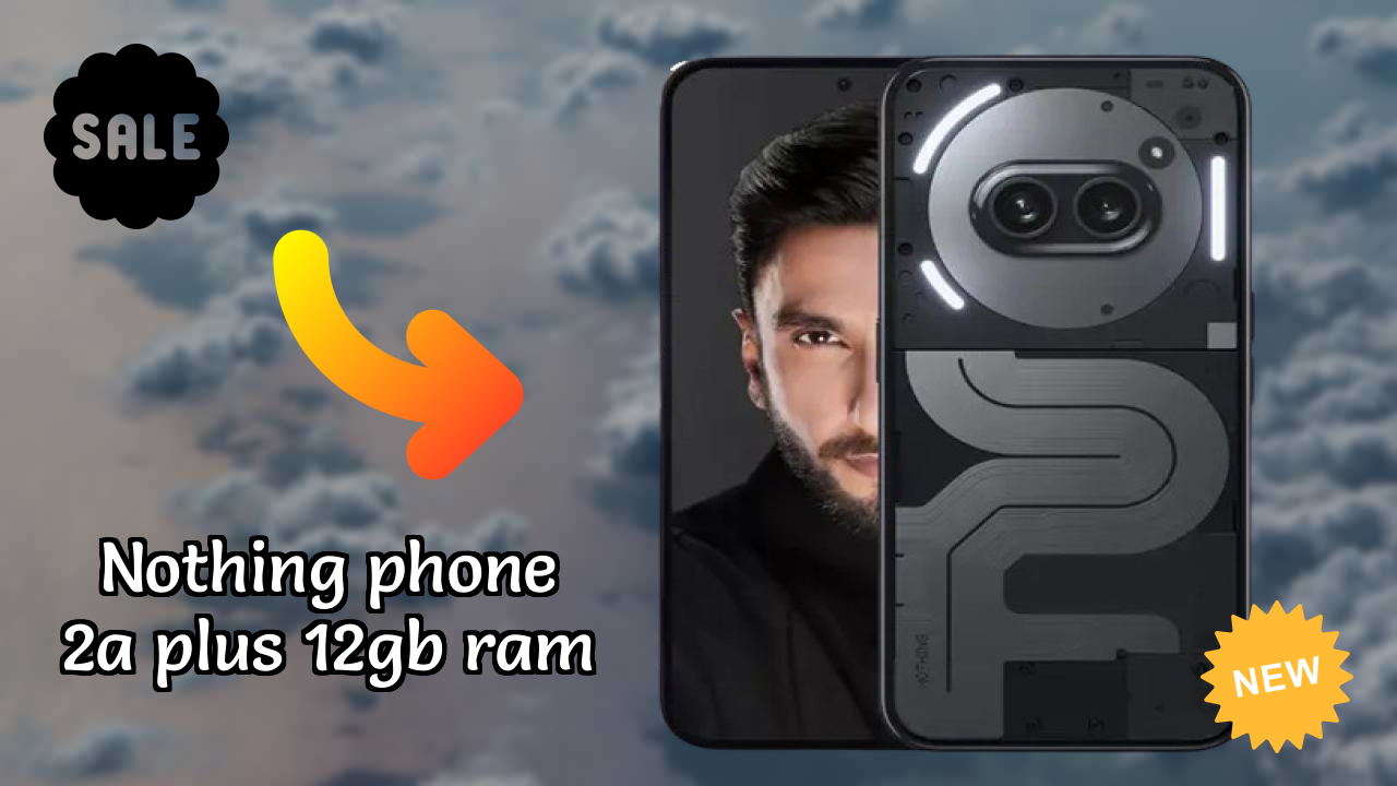 Nothing Phone 2a Plus 12GB RAM क़ीमत  डिस्कसन: ₹23,444 क़ीमत के लिए क़ीमत?