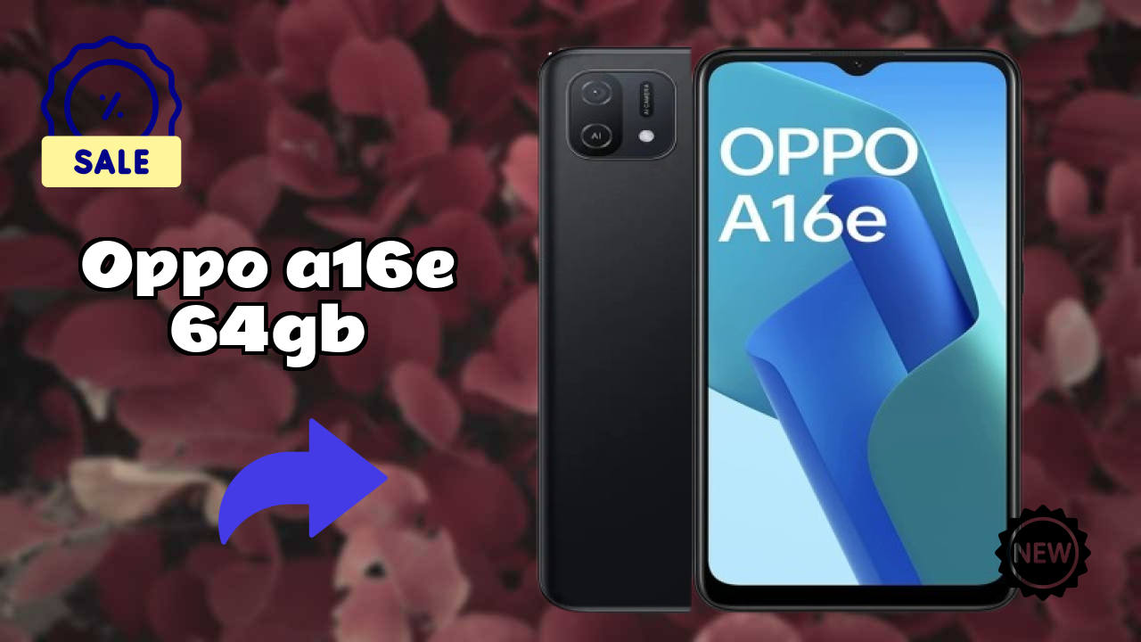 OPPO A16e 64GB क़ीमत  डिस्कसन: ₹8,490 क़ीमत के लिए क़ीमत?