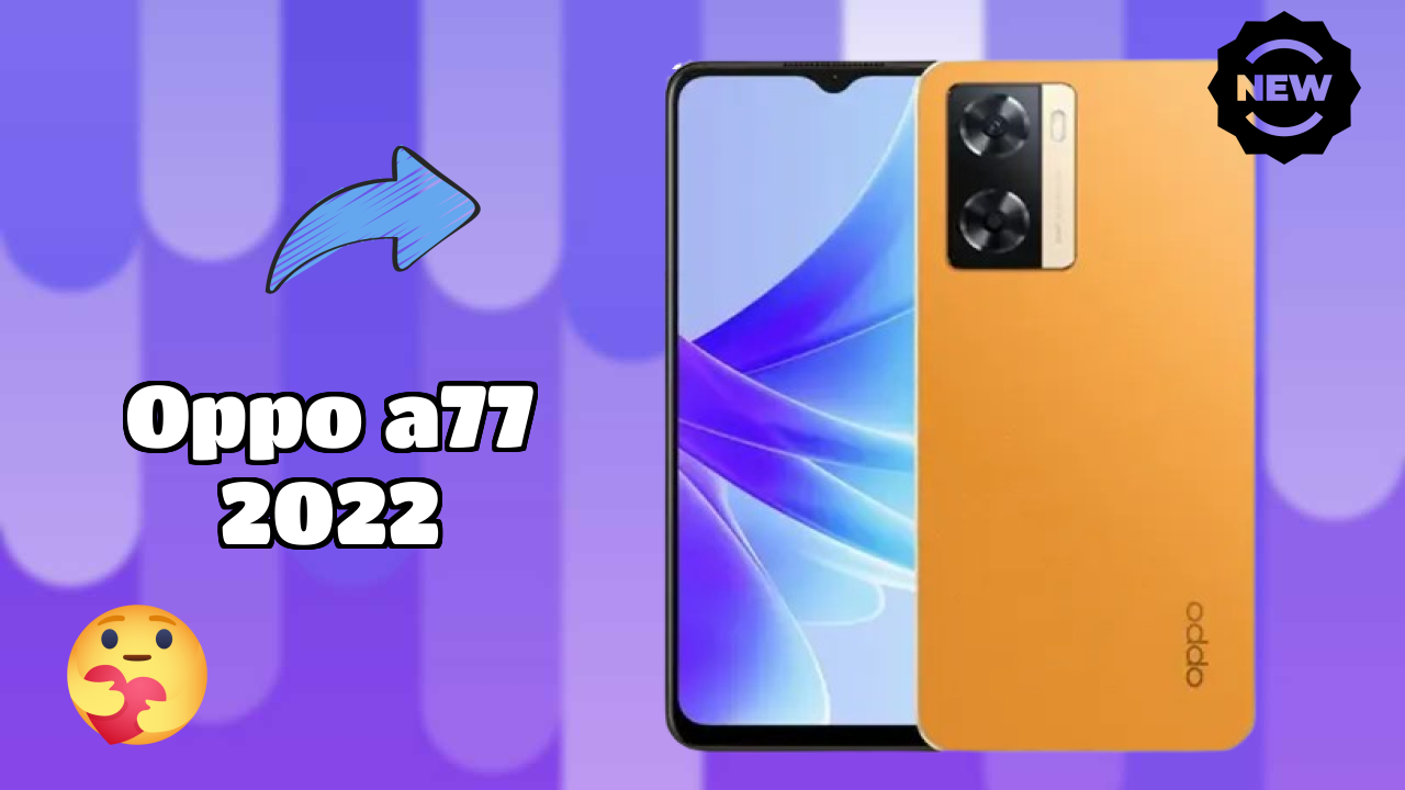 OPPO A77 2022 डिस्प्ले  डिस्कसन: 6.56 Inches (16.66 Cm) स्क्रीन