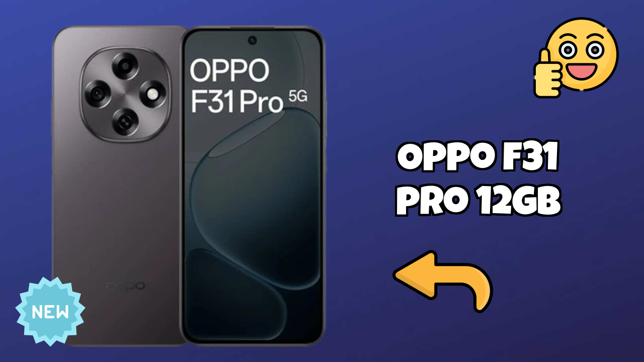 OPPO F31 Pro 12GB क़ीमत: ₹30,999 - पूरा  डिस्कसन
