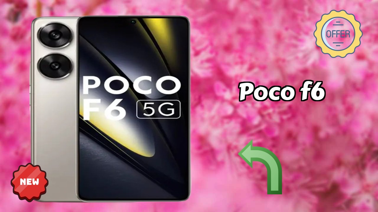क्या POCO F6 2026 के लिए सही मोबाइल है?