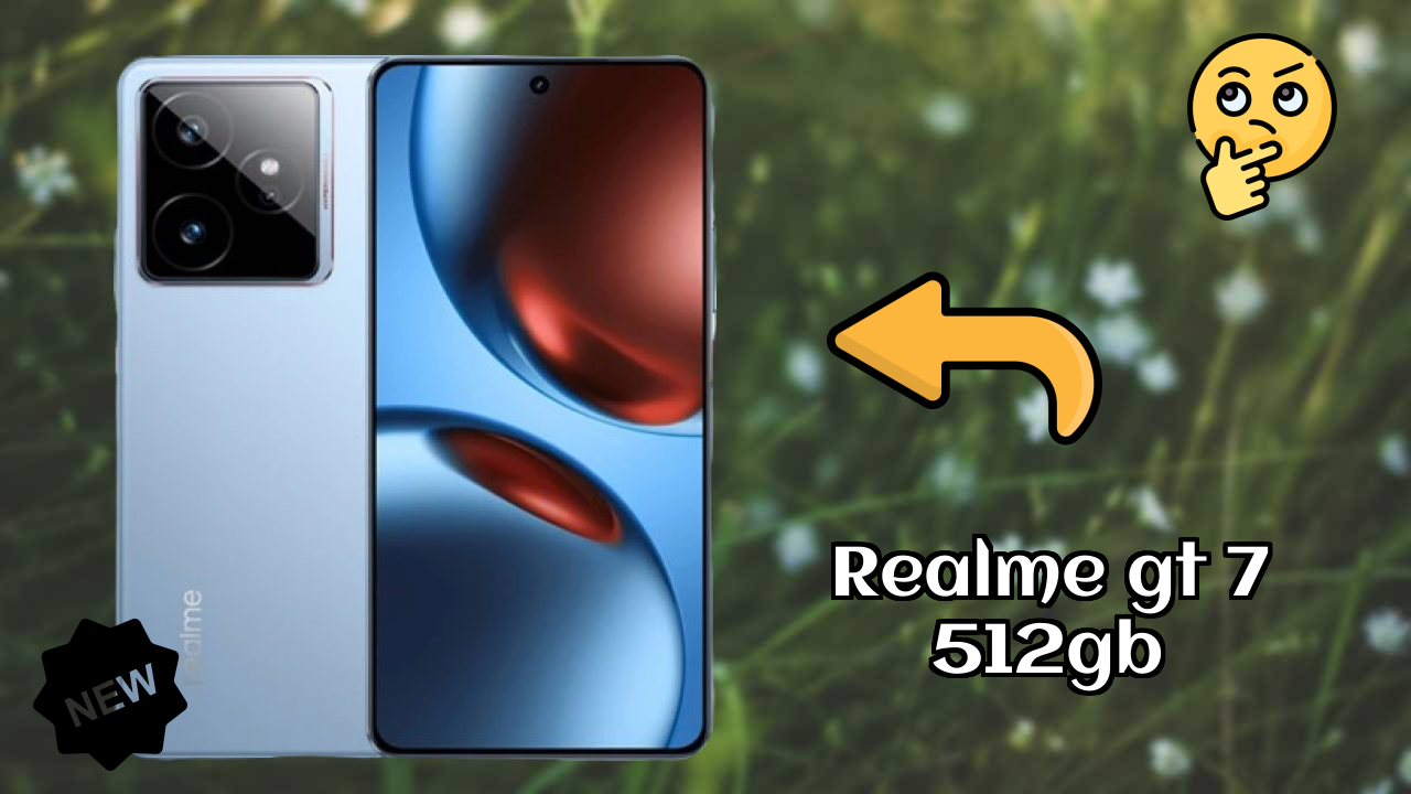 2026 Realme GT 7 512GB सभी फीचर्स और संपूर्ण रिव्यु
