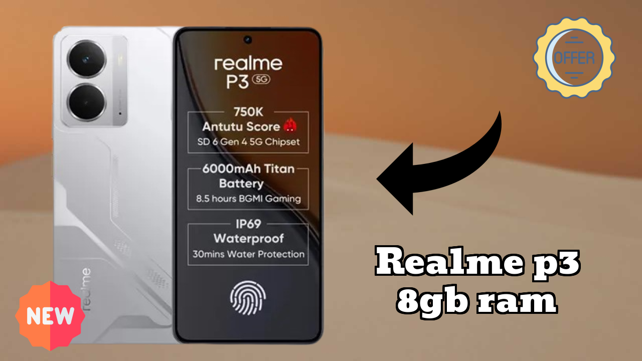 क्यों Realme P3 8GB RAM 2026 में आपका अगला फोन हो सकता है