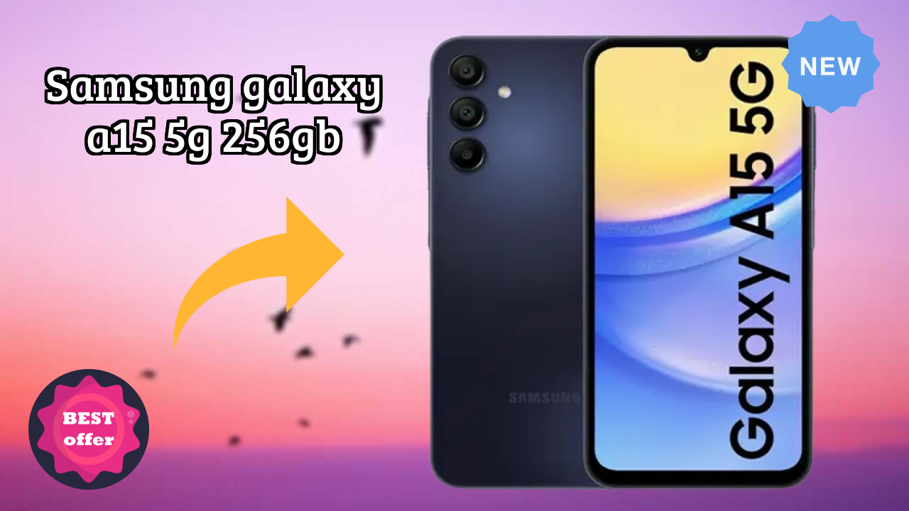 Samsung Galaxy A15 5G 256GB के लिए 2026 में टॉप विकल्प – पूरा तुलना