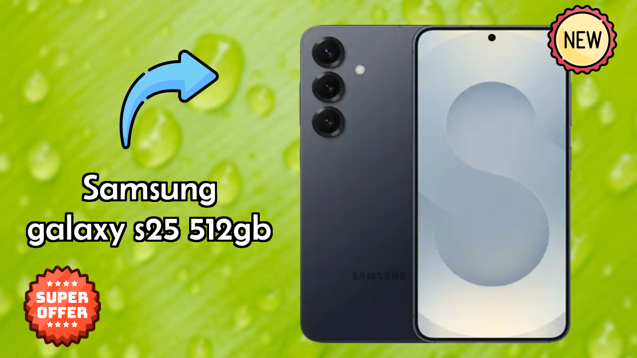 Samsung Galaxy S25 512GB बैटरी लाइफ: 4000 MAh चार्जिंग स्पीड