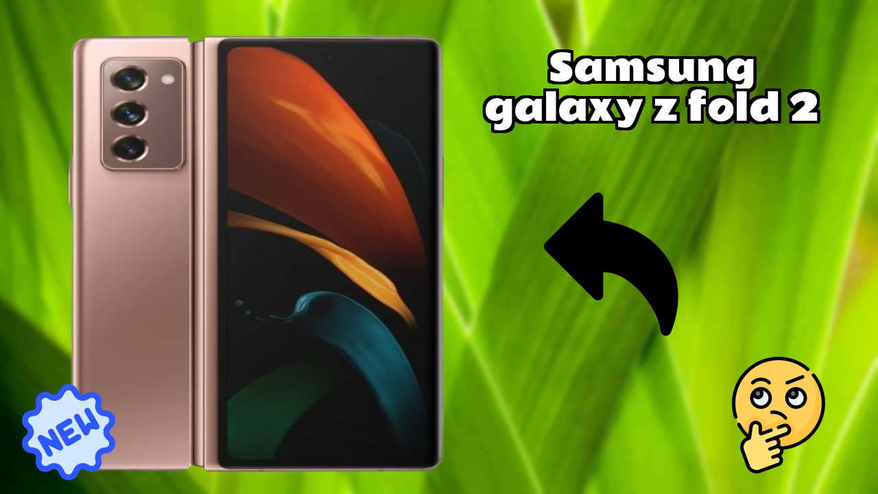 Samsung Galaxy Z Fold 2 कैमरा रिव्यु: 12 MP + 12 MP + 12 MP Rear Camera रियल टेस्ट