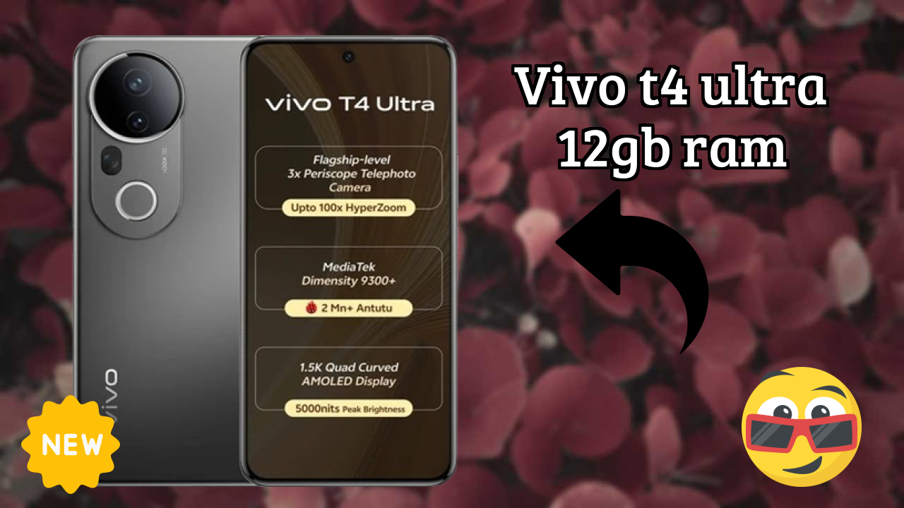 ₹37,999 पर Vivo T4 Ultra 12GB RAM - पूरा स्पेसिफिकेशन