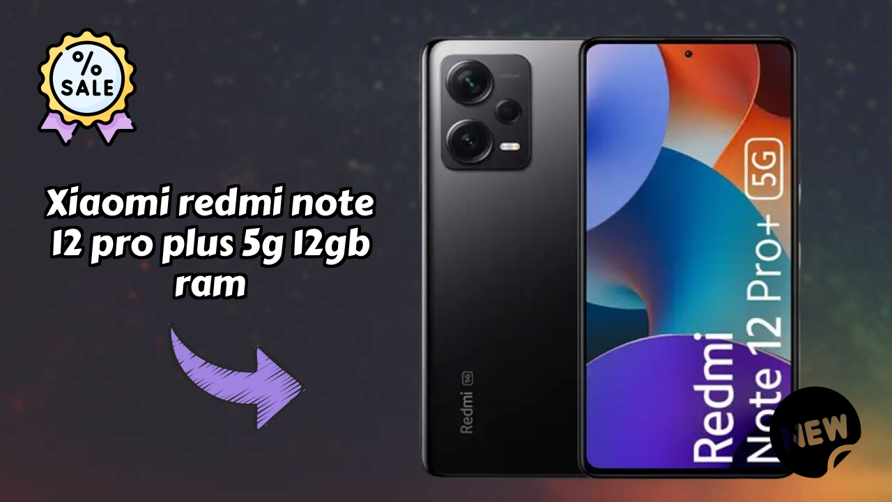 Xiaomi Redmi Note 12 Pro Plus 5G 12GB RAM 2026 ऑल-राउंडर तुलना गाइड