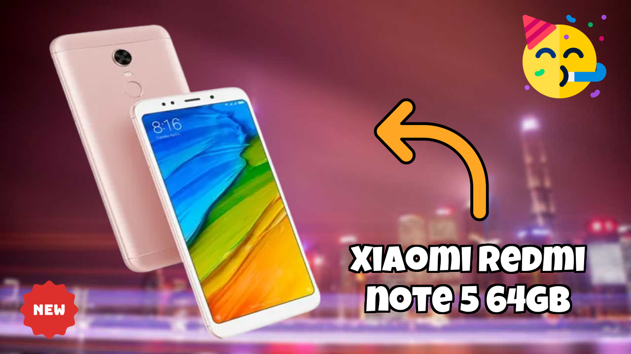 2026 Xiaomi Redmi Note 5 64GB: बेस्ट और उच्च क्वॉलिटी स्मार्टफोन